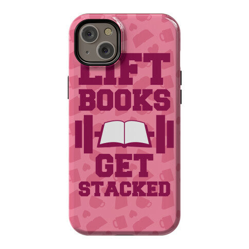 Lift Books, Get Stacked Phone Case